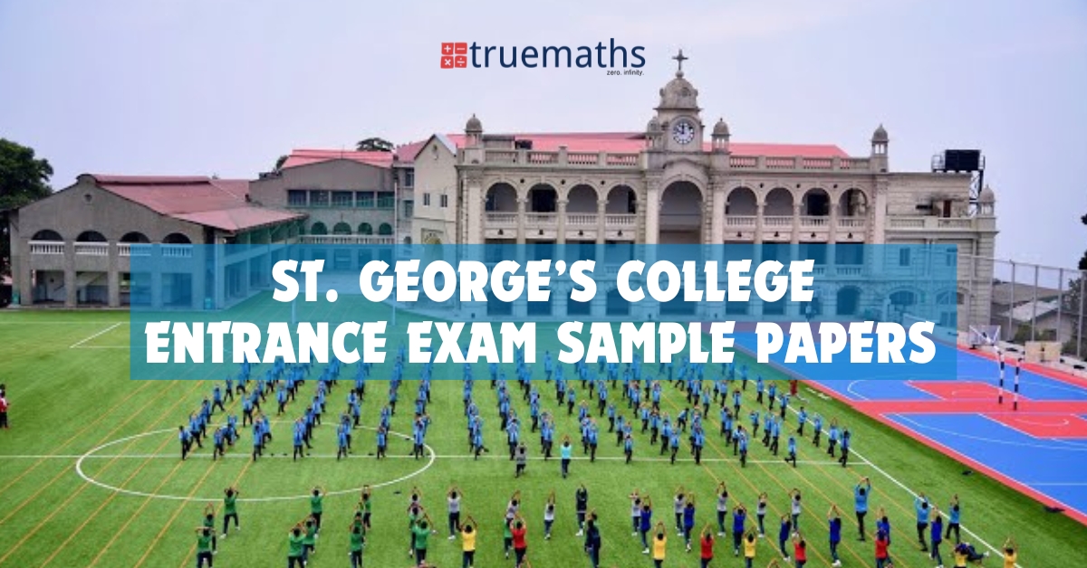 St. George’s College Sample papers and Mock Test