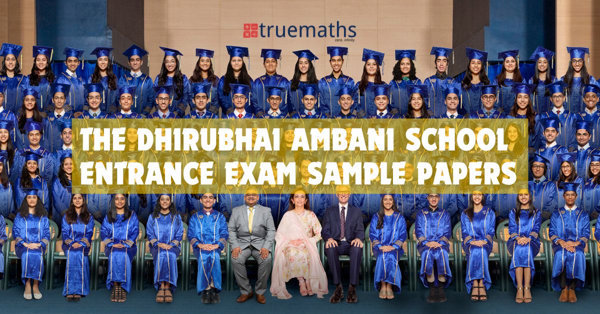 THE-DHIRUBHAI-AMBANI-SCHOOL-ENTRANCE-EXAM-SAMPLE-PAPERS