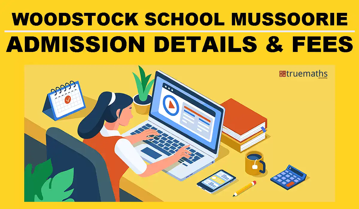 Woodstock School Mussoorie Admission Details and Fees