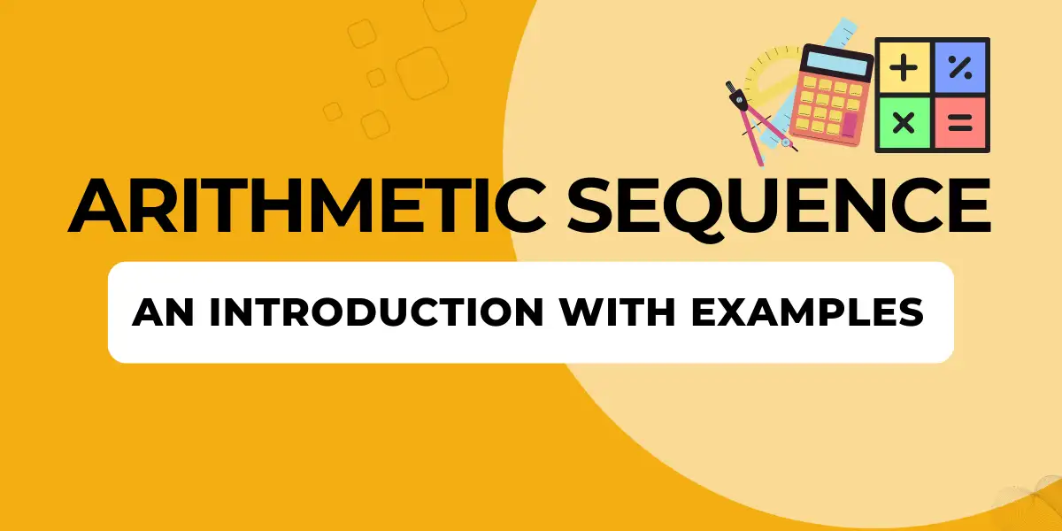 Arithmetic sequence: An introduction with examples