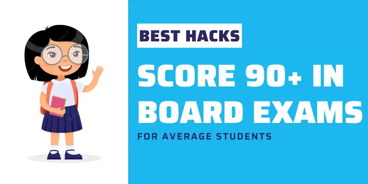 Score 90+ in Board Exams