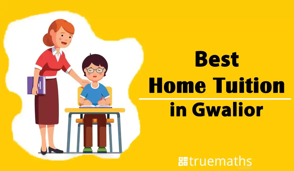 5-Step Guide to find the Best Home Tuition in Gwalior