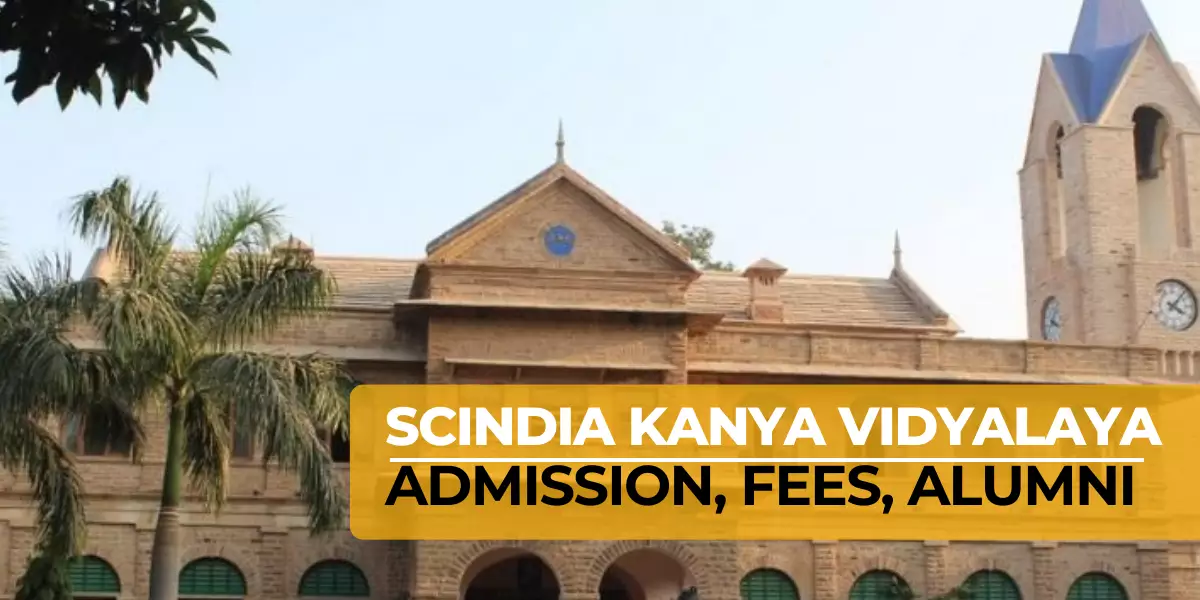 Scindia Kanya Vidyalaya Admission Details, Fee structure, and Alumni