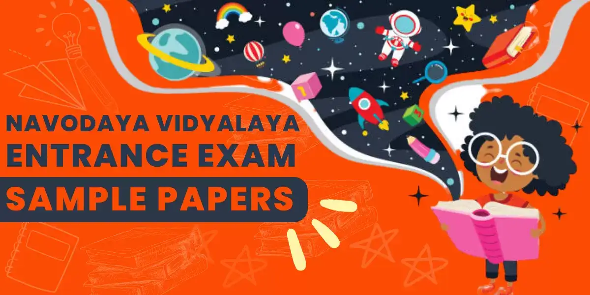 10+ Navodaya Vidyalaya Entrance Exam Sample Papers