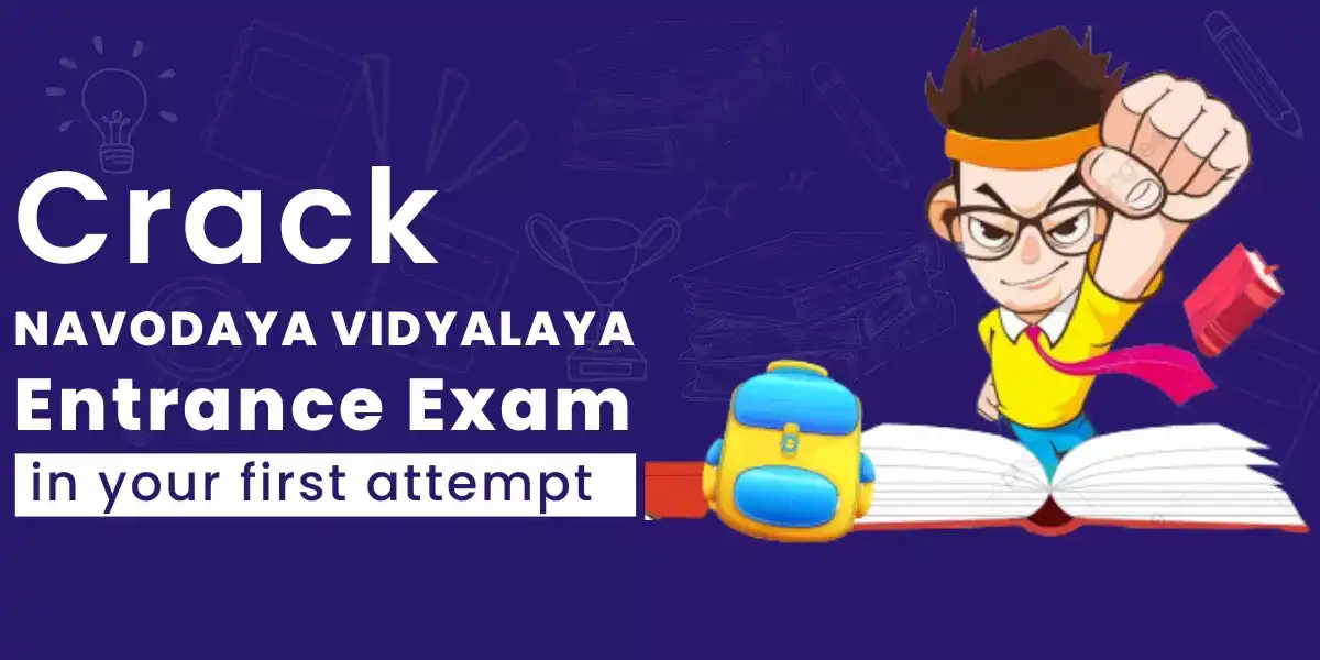 Crack JNV Entrance Exam in your first attempt