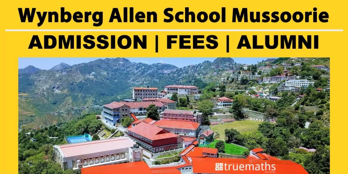 Wynberg Allen School Mussoorie Admission, fees and alumni
